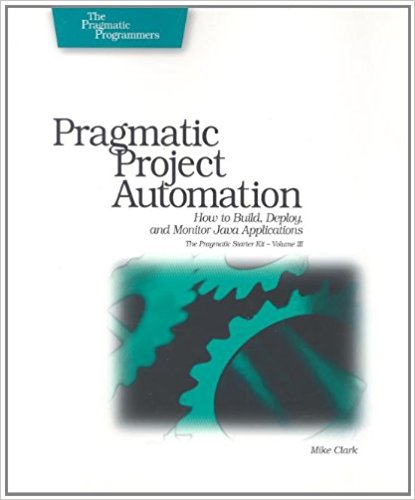 Pragmatic Project Automation